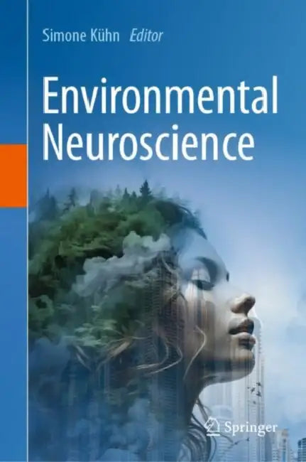 Environmental Neuroscience by Simone Kühn