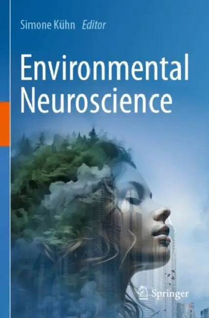 Environmental Neuroscience by Simone Kühn