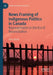 News Framing of Indigenous Politics in Canada: Representation in the Era of Reconciliation by Brian Budd