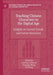Teaching Chinese Characters in the Digital Age: Insights on Current Trends and Future Directions by Caitríona Osborne