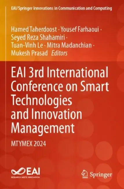 Eai 3rd International Conference on Smart Technologies and Innovation Management: Mtymex 2024 by Hamed Taherdoost