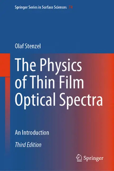 The Physics of Thin Film Optical Spectra: An Introduction by Stenzel, Olaf