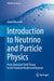 Introduction to Neutrino and Particle Physics: From Quantum Field Theory to the Standard Model and Beyond by Ricciardi, Giulia