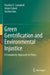 Green Gentrification and Environmental Injustice: A Complexity Approach to Policy by Heather E. Campbell