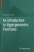 An Introduction to Hypergeometric Functions by Daniel Duverney