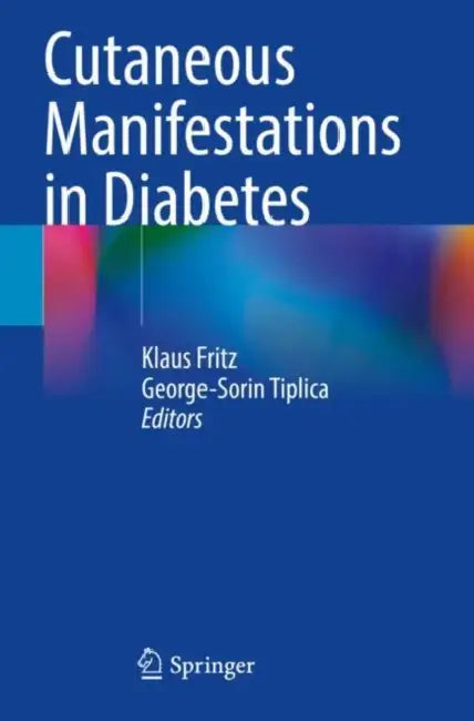 Cutaneous Manifestations in Diabetes by Klaus Fritz