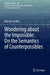 Wondering about the Impossible: On the Semantics of Counterpossibles by Maciej Sendlak