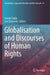 Globalisation and Discourses of Human Rights by Joseph Zajda