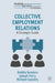 Collective Employment Relations: A Strategic Guide by Debbie Sanders