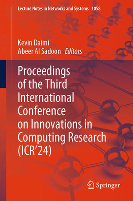 Proceedings of the Third International Conference on Innovations in Computing Research (Icr'24) by Kevin Daimi