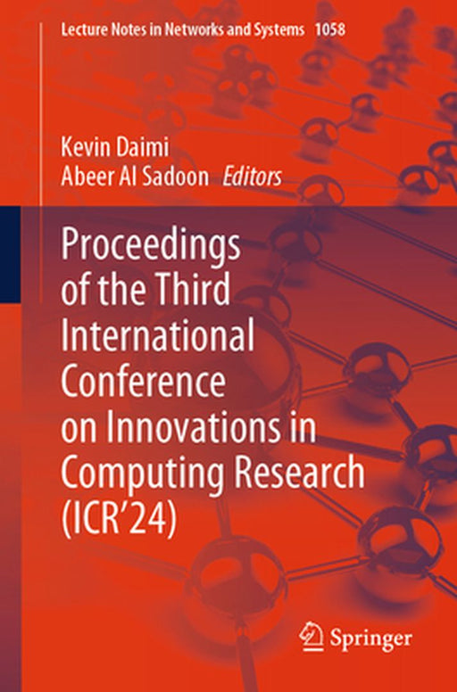 Proceedings of the Third International Conference on Innovations in Computing Research (Icr'24) by Kevin Daimi