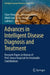Advances in Intelligent Disease Diagnosis and Treatment: Research Papers in Honour of Prof. Janusz Kacprzyk for Invaluable Contributions by Chee-Peng Lim