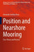 Position and Nearshore Mooring: Class Theory and Practice by Alexander Arnfinn Olsen