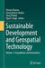 Sustainable Development and Geospatial Technology: Volume 1: Foundations and Innovations by Chetan Sharma
