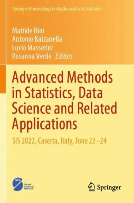 Advanced Methods in Statistics, Data Science and Related Applications: Sis 2022, Caserta, Italy, June 22-24 by Matilde Bini