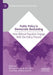 Public Policy in Democratic Backsliding: How Illiberal Populists Engage with the Policy Process by Michelle Morais de Sá E. Silva