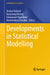 Developments in Statistical Modelling by Jochen Einbeck