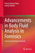 Advancements in Body Fluid Analysis in Forensics: Current and Emerging Methods by Praveen Kumar Yadav