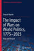The Impact of Wars on World Politics, 1775–2023: Hope and Despair by Deepak Tripathi