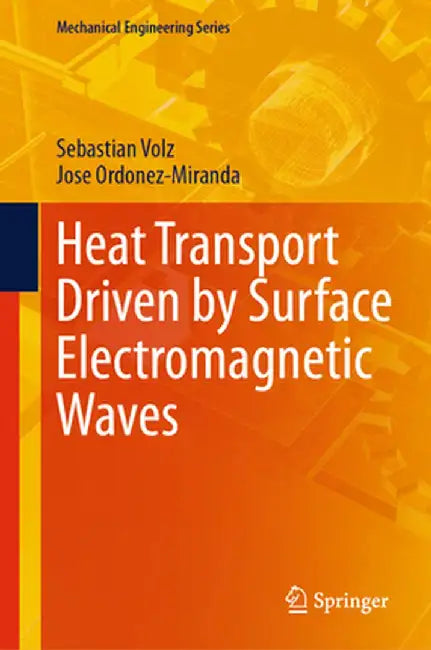 Heat Transport Driven by Surface Electromagnetic Waves by Sebastian Volz