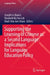 Supporting the Learning of Chinese as a Second Language: Implications for Language Education Policy by Joseph Lo Bianco