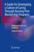 A Guide for Developing a Culture of Caring Through Nursing Peer Mentorship Programs: Fostering Success and Resilience by Deborah Kramer