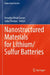 Nanostructured Materials for Lithium/Sulfur Batteries by Amadou Belal Gueye