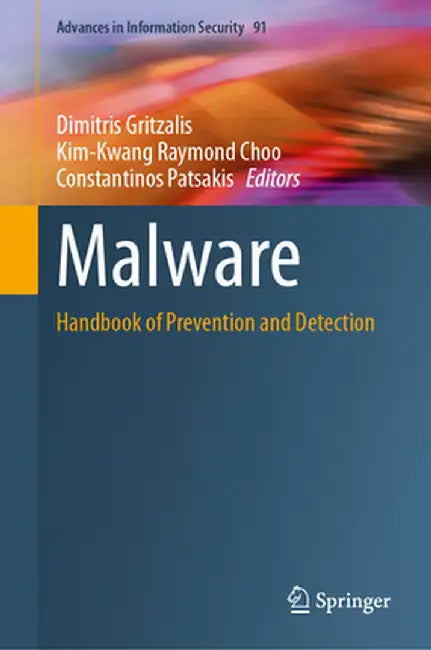 Malware: Handbook of Prevention and Detection by Dimitris Gritzalis