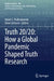 Truth 20/20: How a Global Pandemic Shaped Truth Research by Adam C. Podlaskowski