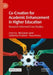 Co-Creation for Academic Enhancement in Higher Education: Research-Informed Case Studies by MD Golam Jamil