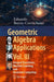 Geometric Algebra Applications: Integral Transforms, Machine Learning, and Quantum Computing by Eduardo Bayro-Corrochano