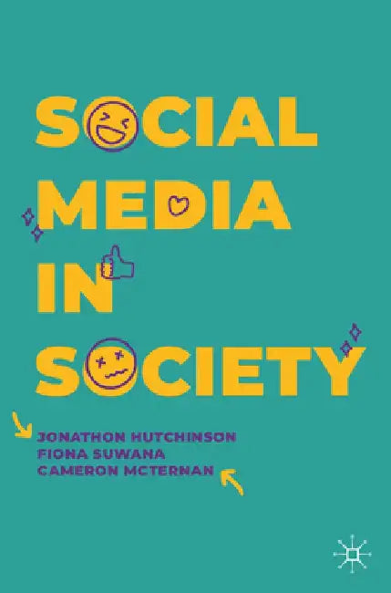 Social Media in Society by Jonathon Hutchinson