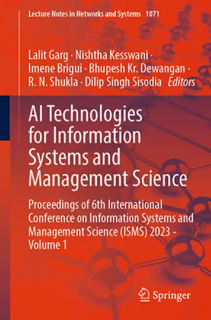 AI Technologies for Information Systems and Management Science: Proceedings of 6th International Conference on Information Systems and Management Scie by Lalit Garg