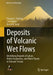 Deposits of Volcanic Wet Flows: Identifying Deposits of Lahars, Debris Avalanches, and Water Floods in Volcanic Terrain by Thomas C. Pierson