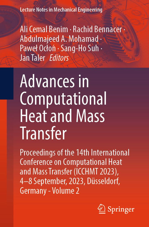 Advances in Computational Heat and Mass Transfer: Proceedings of the 14th International Conference on Computational Heat and Mass Transfer (Icchmt 202 by Ali Cemal Benim