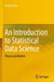 An Introduction to Statistical Data Science: Theory and Models by Giorgio Picci