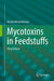 Mycotoxins in Feedstuffs by Martin Weidenbörner