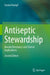 Antiseptic Stewardship: Biocide Resistance and Clinical Implications by Günter Kampf