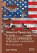 American Democracy in Crisis: The Case for Rethinking Madisonian Government Post by Jeanne Sheehan