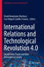 International Relations and Technological Revolution 4.0: World Order, Power and New International Society by David Hernández Martínez