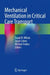 Mechanical Ventilation in Critical Care Transport by Susan R. Wilcox