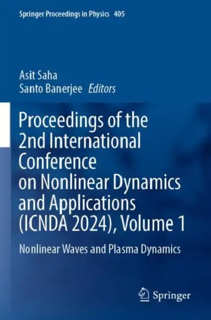 Proceedings of the 2nd International Conference on Nonlinear Dynamics and Applications (ICNDA 2024): Nonlinear Waves and Plasma Dynamics by Asit Saha