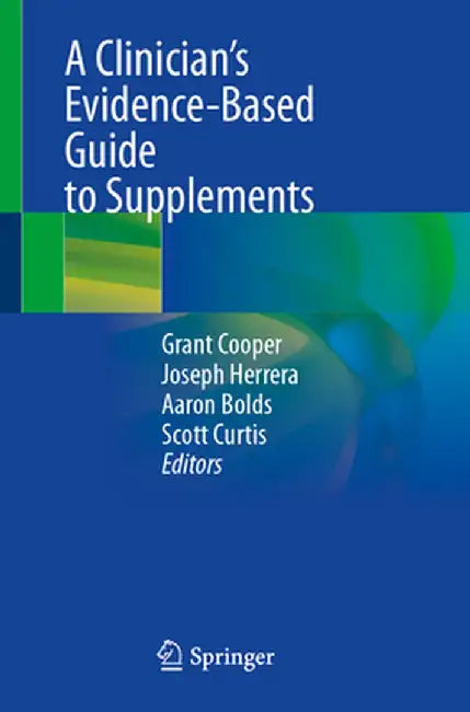 A Clinician's Evidence-Based Guide to Supplements by Grant Cooper