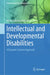 Intellectual and Developmental Disabilities: A Dynamic Systems Approach by Maria Gabriela Valdovinos