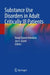 Substance Use Disorders in Adult Critically Ill Patients by Kunal Karamchandani