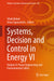 Systems, Decision and Control in Energy VI: Volume II: Power Engineering and Environmental Safety by Vitalii Babak