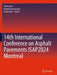 14th International Conference on Asphalt Pavements ISAP2024 Montreal by Alan Carter