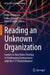 Reading an Unknown Organization: Leaders in New Roles Thriving in Challenging Environments with the 3-P-Model Mindset by Peter Wollmann