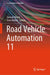Road Vehicle Automation 11 by Gereon Meyer
