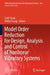 Model Order Reduction for Design, Analysis and Control of Nonlinear Vibratory Systems by Cyril Touzé
